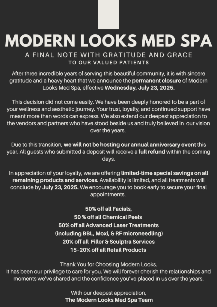 An announcement from Modern Looks Med Spa about its permanent closure on July 23, 2025.